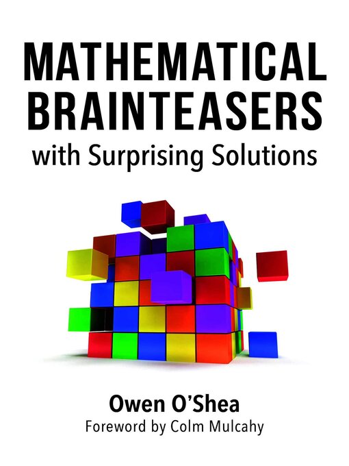 Title details for Mathematical Brainteasers with Surprising Solutions by Owen O'Shea - Available